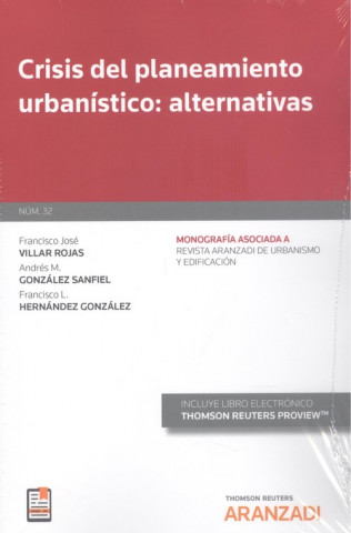 Kniha Crisis del planeamiento urbanístico: alternativas (Papel + e-book) FRANCISCO VILLAR