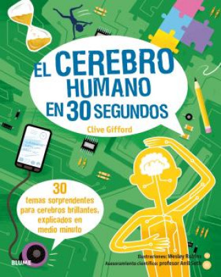 Kniha El cerebro humano en 30 segundos (2020) WESLEY ROBINS