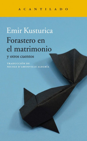 Knjiga Forastero en el matrimonio EMIR KUSTURICA