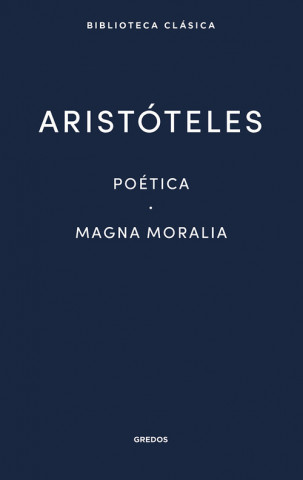 Kniha 17. Poética · Magna Moralia ARISTOTELES