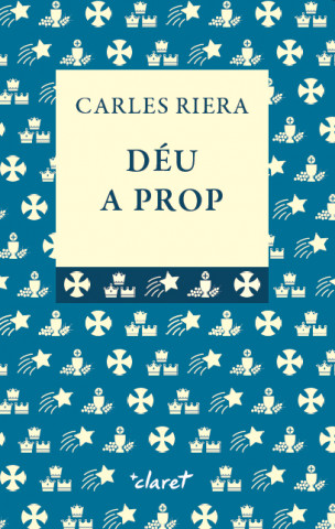 Audio Déu a prop CARLES RIERA