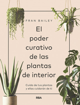 Książka El poder curativo de las plantas de interior FRAN BAILEY