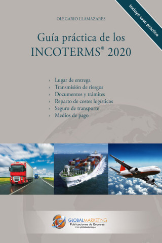 Audio Guía Práctica de los Incoterms 2020 OLEGARIO LLAMAZARES GARCIA-LOMAS