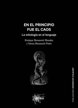 Kniha EN EL PRINCIPIO FUE UN CAOS ENRIQUE BENAVENT MORALES