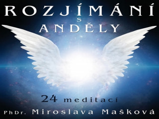 Audio Rozjímání s anděly Miroslava Mašková