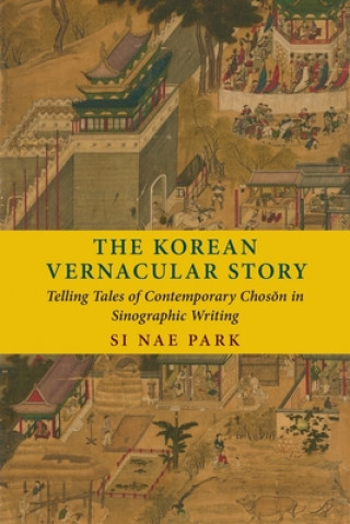 Książka Korean Vernacular Story Si Nae Park