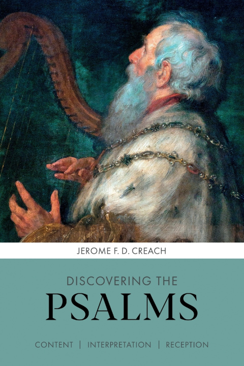 Knjiga Discovering the Psalms F D  CREACH  JEROME