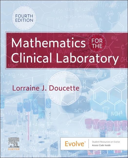 Carte Mathematics for the Clinical Laboratory Lorraine J. Doucette