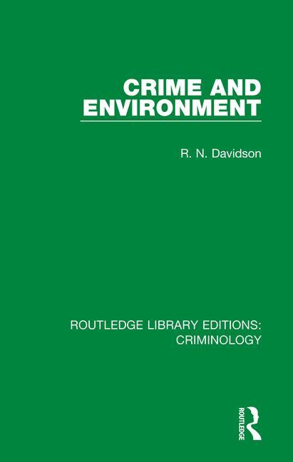 Książka Crime and Environment R. N. Davidson