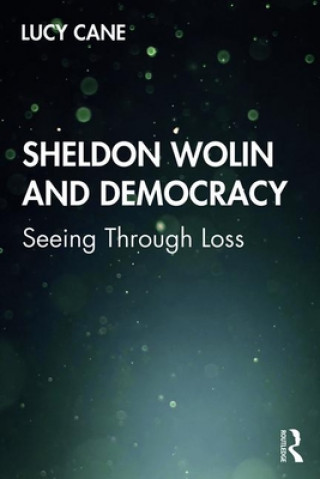 Buch Sheldon Wolin and Democracy Lucy Cane