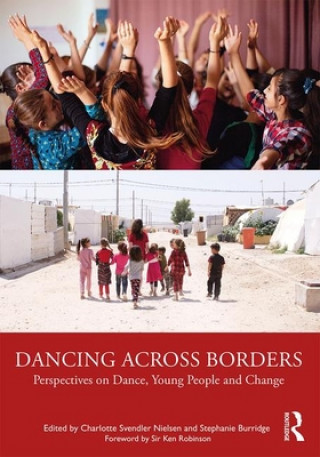 Książka Dancing Across Borders Charlotte Svendler Nielsen