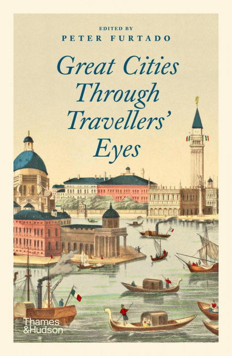 Carte Great Cities Through Travellers' Eyes PETER FURTADO