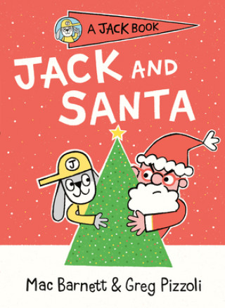 Kniha Jack and Santa Greg Pizzoli