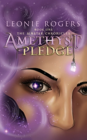 Knjiga Amethyst Pledge Leonie Rogers