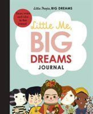 Carte Little Me, Big Dreams Journal Maria Isabel Sanchez Vegara