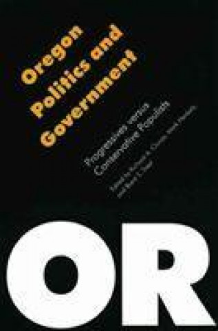 Könyv Oregon Politics and Government 