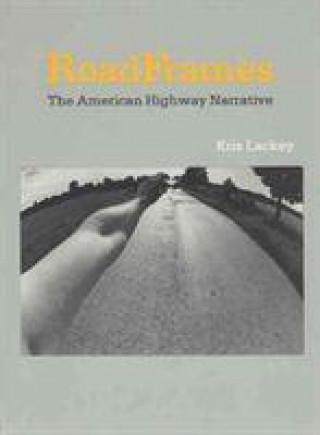 Βιβλίο Roadframes Kris Lackey