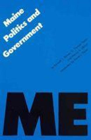 Книга Maine Politics and Government Kenneth T. Palmer