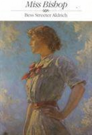 Buch Miss Bishop Bess Streeter Aldrich