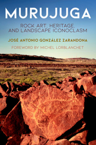 Knjiga Murujuga Jose Antonio Gonzalez Zarandona