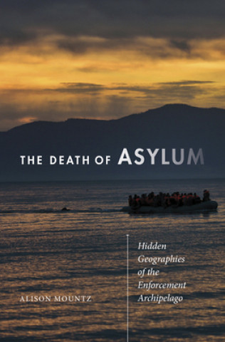 Carte Death of Asylum Alison Mountz