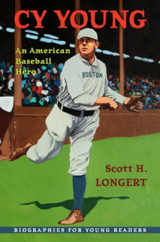 Knjiga Cy Young Scott H. Longert