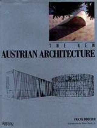 Knjiga New Austrian Architecture Frank Dimster