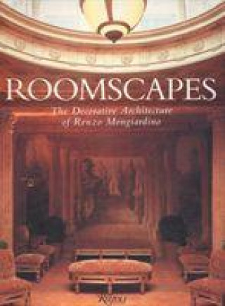 Kniha Roomscapes: the Decorative Architecture of Renzo Mongiardino Renzo Mongiardino