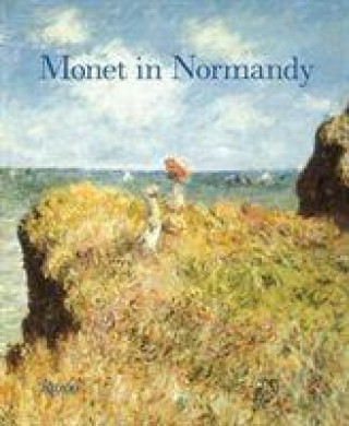 Knjiga Monet in Normandy Richard Brettell