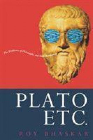 Knjiga Plato, Etc. Prof. Roy Bhaskar