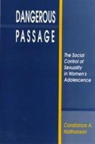 Knjiga Dangerous Passage Constance A. Nathanson