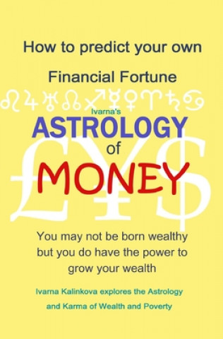 Kniha Astrology of Money: how to attract wealth, using both simple and complex astrology 