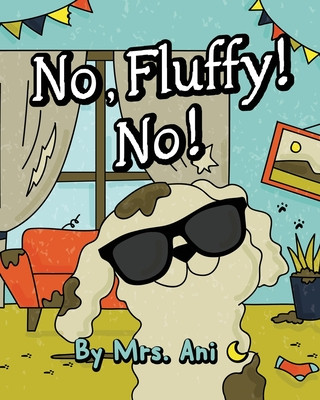 Книга No, Fluffy! No! Mr. Luna
