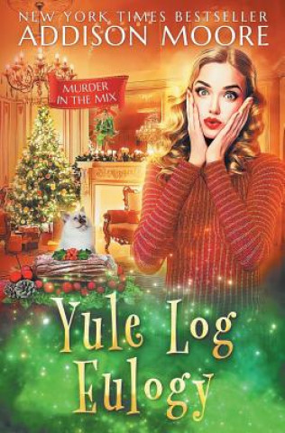 Knjiga Yule Log Eulogy Addison Moore