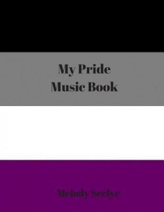 Könyv My Pride Music Book Melody Seelye