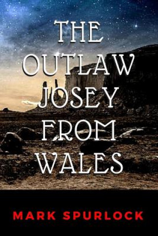 Carte The Outlaw Josey From Wales Mark Spurlock