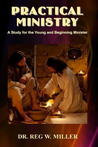 Buch Practical Ministry: A Study for the Young and Beginning Minister Lonnie E Riley