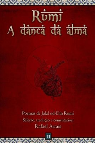 Книга Rumi - A dança da alma Rafael Arrais