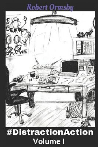 Book #DistractionAction: Volume One Robert Ormsby