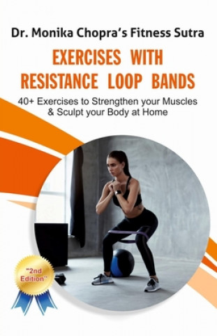 Kniha Exercises with Resistance Loop Bands Monika Chopra