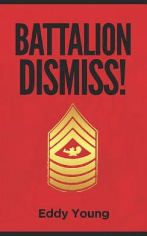 Libro Battalion Dismiss! Eddy Young