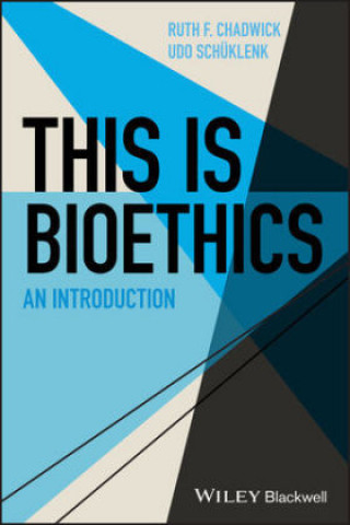 Könyv This Is Bioethics - An Introduction Udo Schuklenk