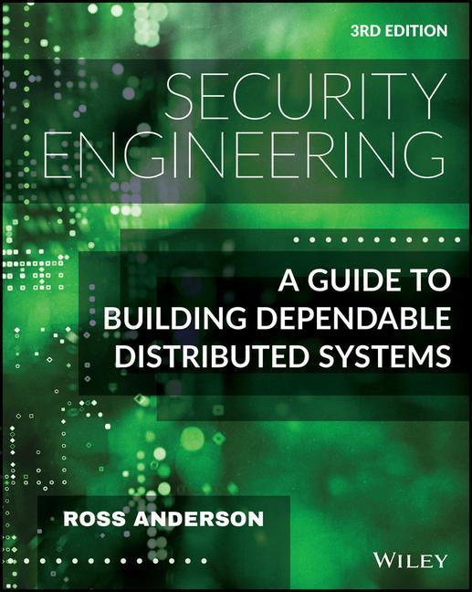 Książka Security Engineering - A Guide to Building Dependable Distributed Systems, Third Edition Anderson