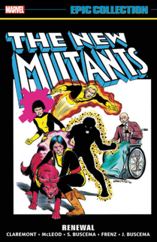 Carte New Mutants Epic Collection: Renewal Bill Mantlo