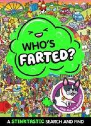 Carte Who's Farted? A Stinktastic Search and Find Egmont Publishing UK