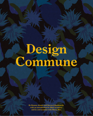 Knjiga Design Commune Steven Johanknecht