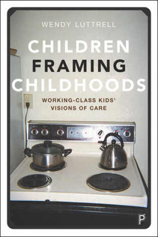 Boek Children Framing Childhoods Wendy Luttrell