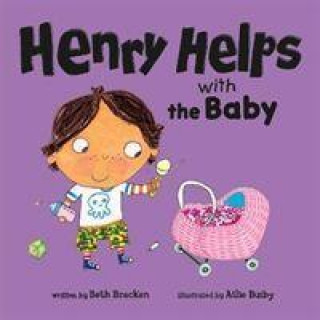Könyv Henry Helps with the Baby Beth Bracken