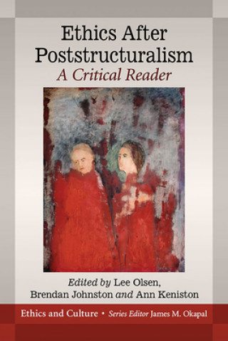 Knjiga Ethics After Poststructuralism Lee Olsen