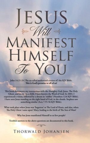 Knjiga Jesus Will Manifest Himself to You Thorwald Johansen